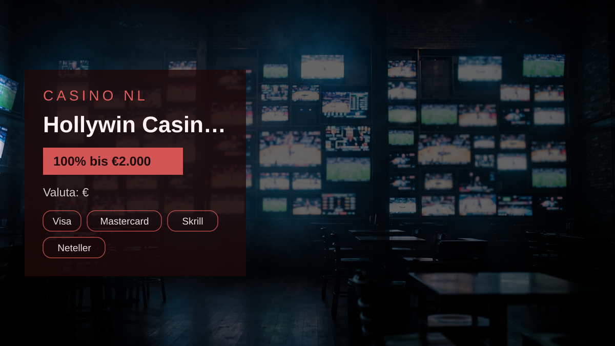 Hollywin Casino Online — welkomstbonus 100% bis €2.000 + 200 FS, betalingen: Visa, Mastercard, Skrill, Neteller, Paysafecard