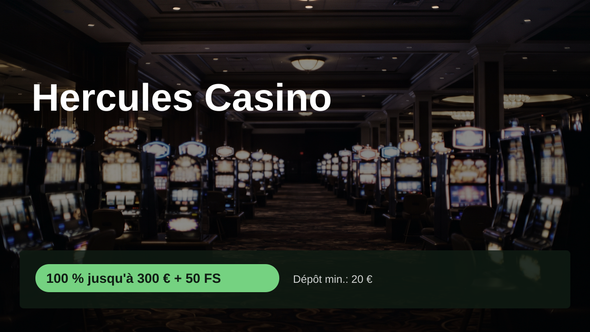 Hercules Casino — bonus de bienvenue 100 % jusqu'à 300 € + 50 FS, paiements: Visa, Mastercard, Skrill, Neteller, Paysafecard