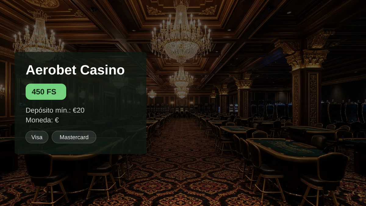 Aerobet Casino — bono de bienvenida 20% del primer depósito hasta €500 + 450 FS, pagos: Visa, Mastercard, Skrill, Neteller, Paysafecard
