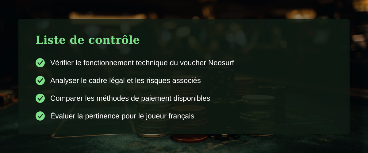Comprendre l'usage de Neosurf dans le cadre des jeux d'argent en ligne français — Liste de contrôle