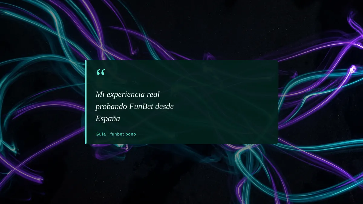 Mi experiencia real probando FunBet desde España