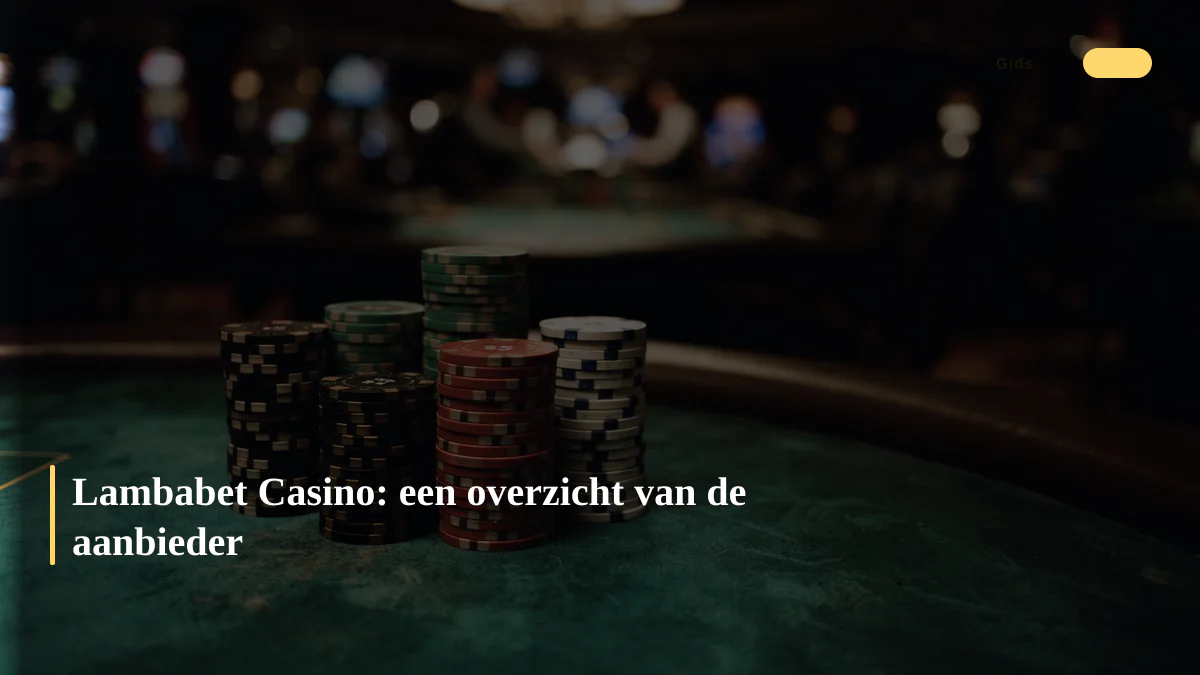 Lambabet Casino: een overzicht van de aanbieder
