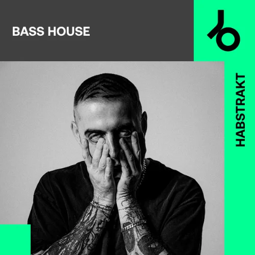 Habstrakt curates Bass House Habstrakt curates Bass House