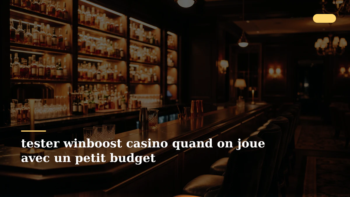 tester winboost casino quand on joue avec un petit budget