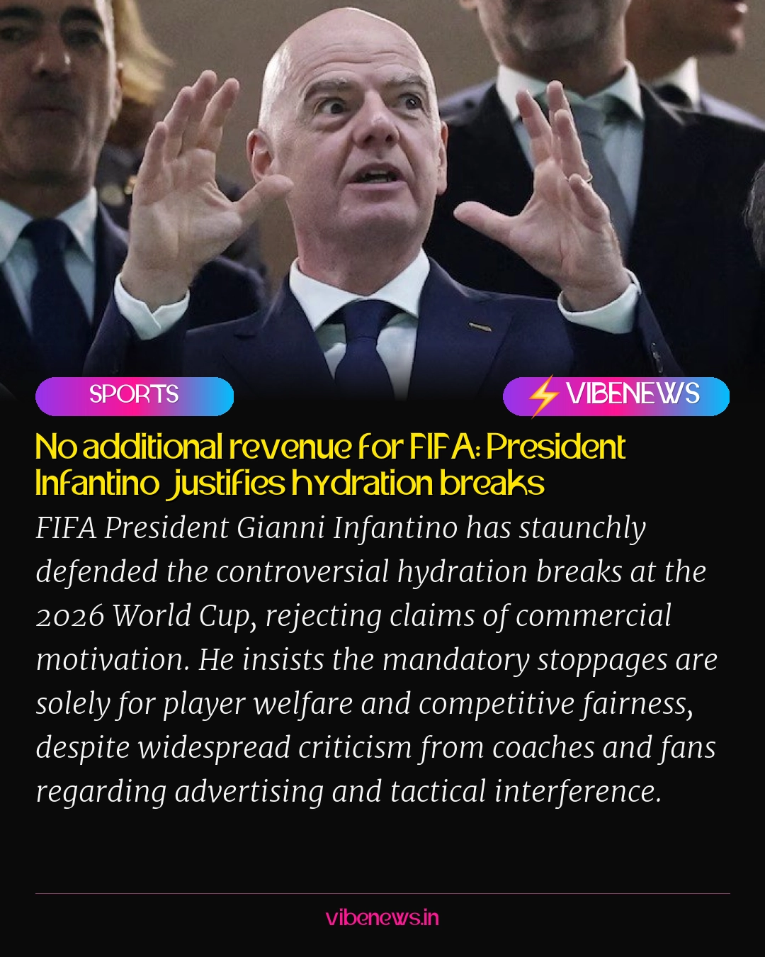 No additional revenue for FIFA: President Infantino justifies hydration breaks