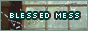 blessedmessbutton.gif