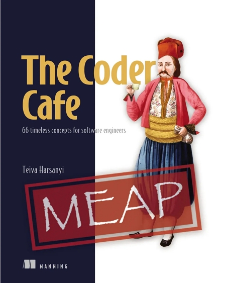 The Coder Cafe (MEAP V02)