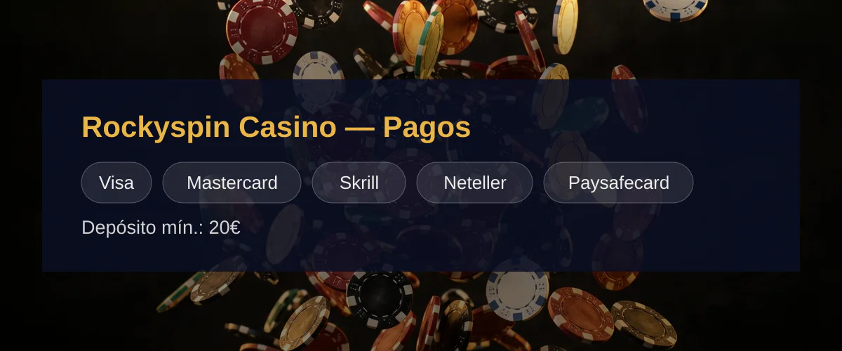Rockyspin Casino — Pagos: Visa, Mastercard, Skrill, Neteller, Paysafecard Rockyspin Casino — Pagos: Visa, Mastercard, Skrill, Neteller, Paysafecard