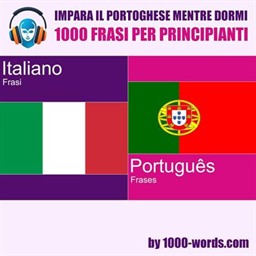 1000-words.com – Impara il portoghese mentre dormi – 1000 frasi per principianti꞉ 1000 frasi per principianti (2026) (mp3 – 128 kbps)