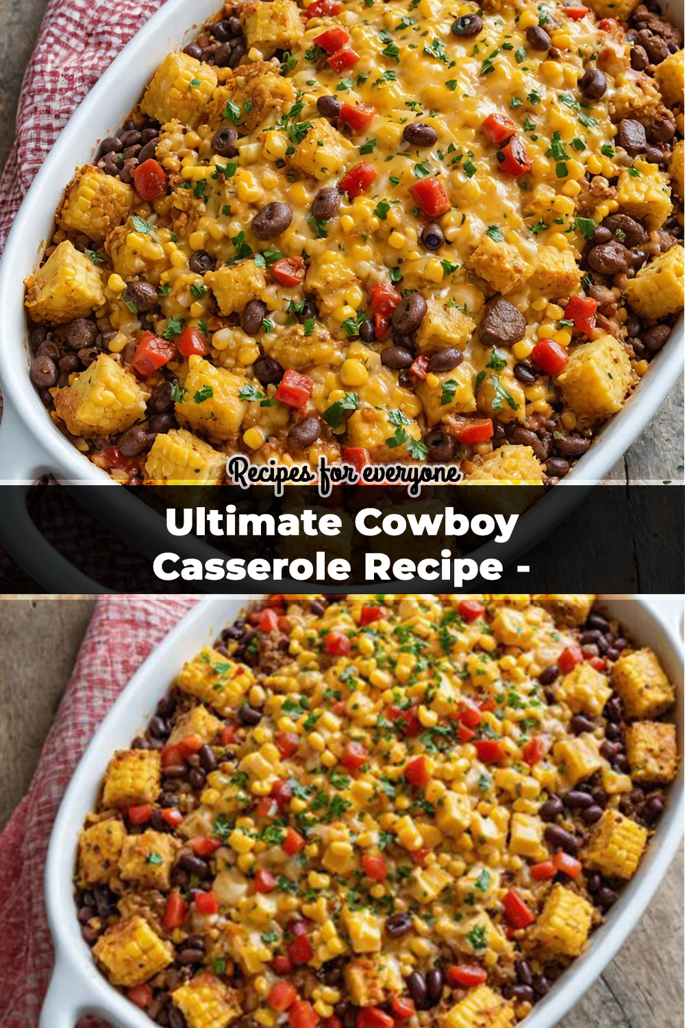 Ultimate Cowboy Casserole Recipe - Easy & Delicious