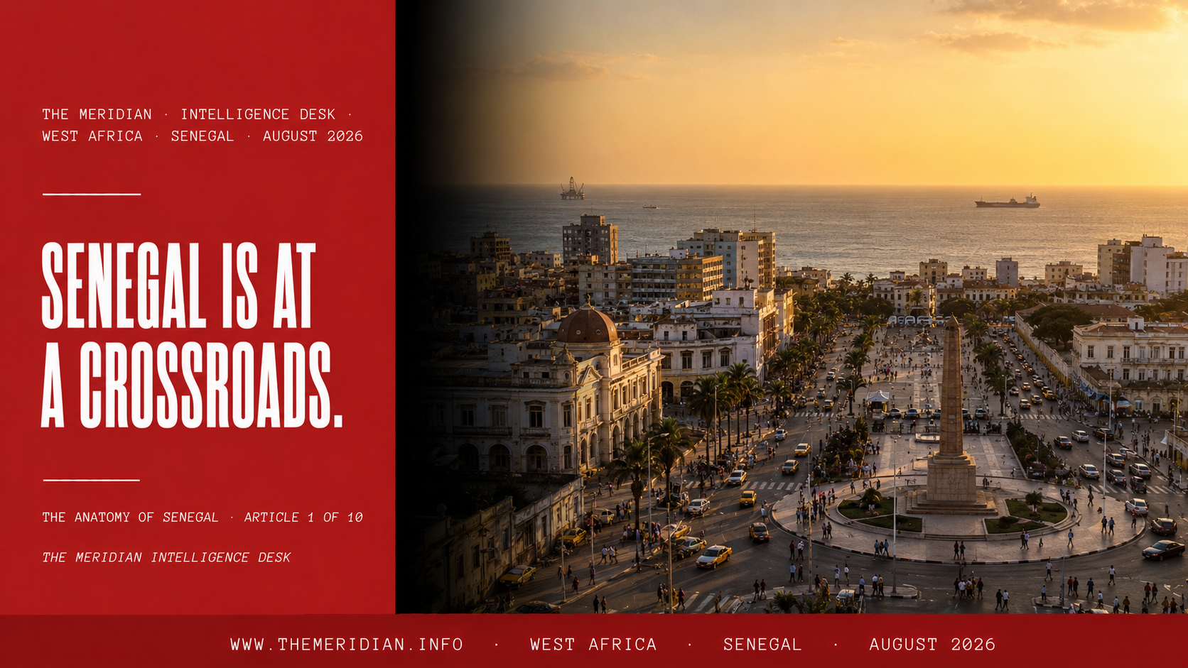 Senegal Crossroads Dakar Atlantic Political Economy The Meridian August 2026