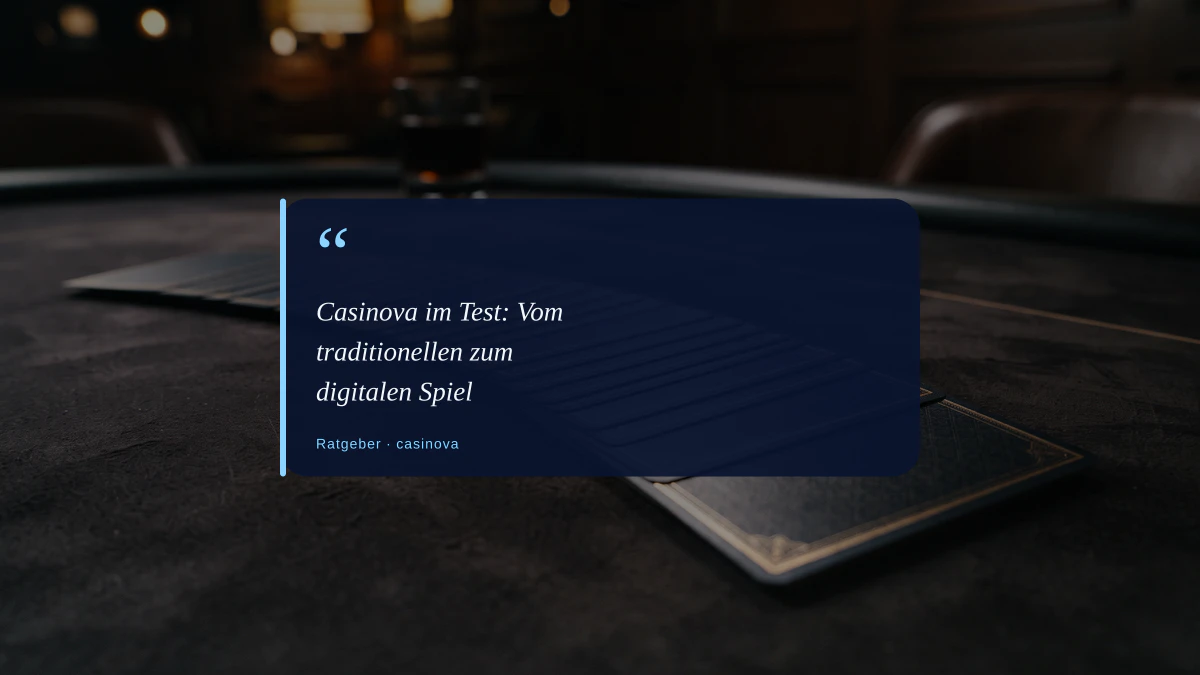 Casinova im Test: Vom traditionellen zum digitalen Spiel
