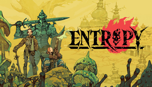 Image is the promotional art for Entropy in a vaguely medieval style. Several figured are visible, one clad in heavy metal armour, others in front wearing light garb and armed with swords and muskets. The sky behind is a pale yellow.