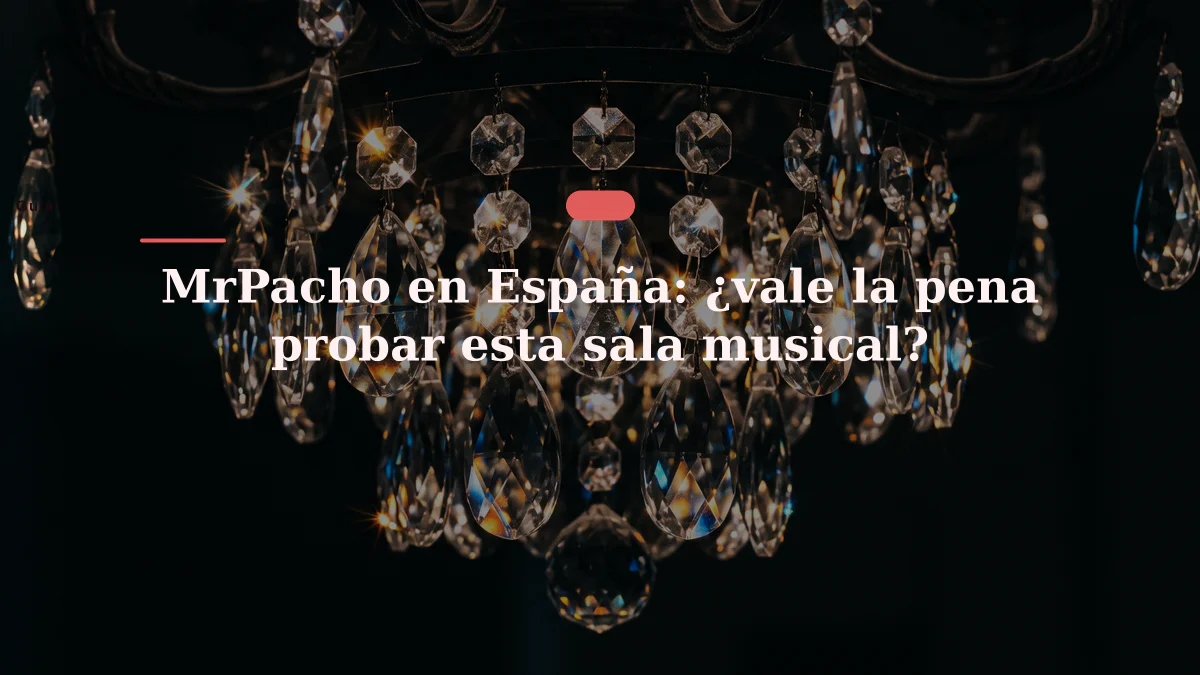 MrPacho en España: ¿vale la pena probar esta sala musical?