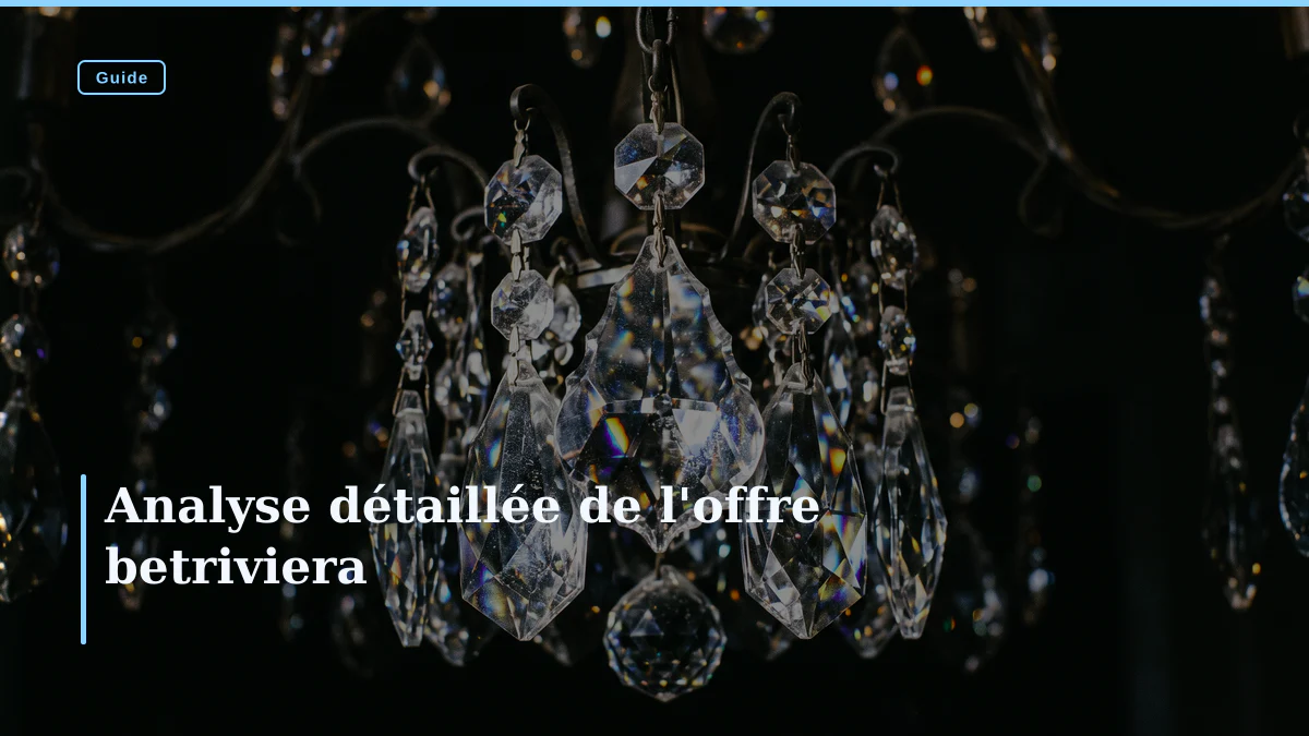 Analyse détaillée de l'offre betriviera