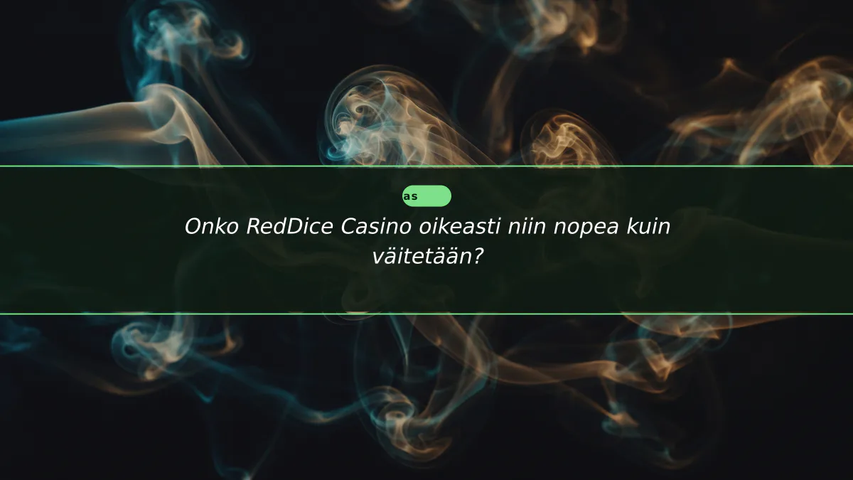 Onko RedDice Casino oikeasti niin nopea kuin väitetään?