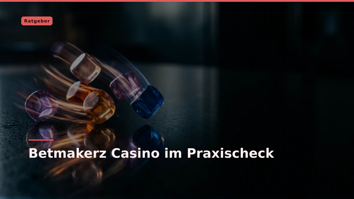 Betmakerz Casino im Praxischeck