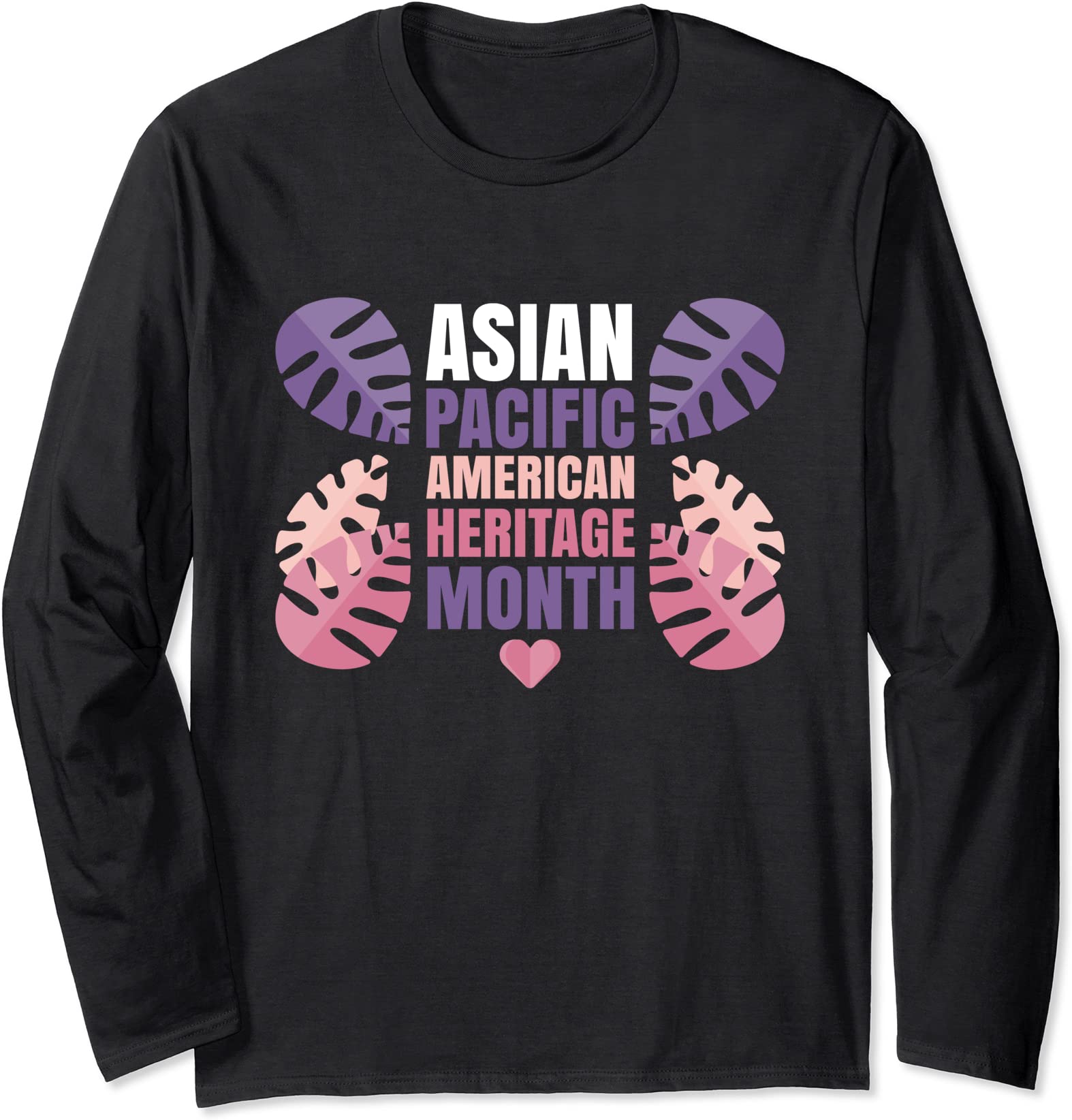 Asian American And Pacific Heritage Month Tee Long Sleeve T-Shirt
