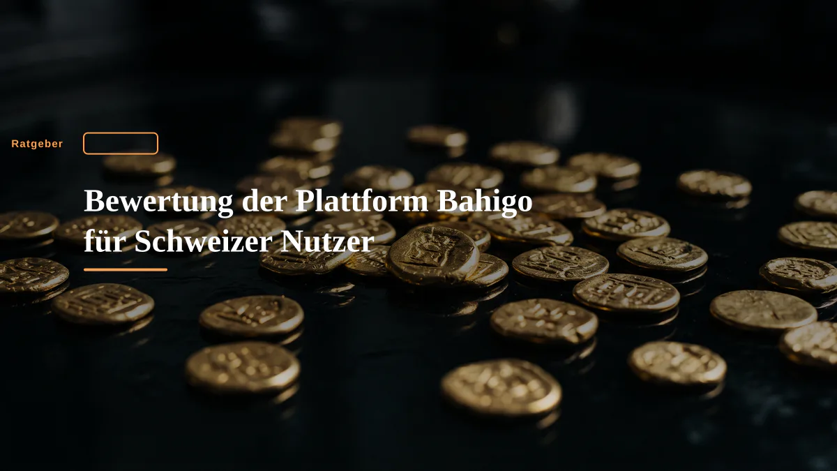 Bewertung der Plattform Bahigo für Schweizer Nutzer