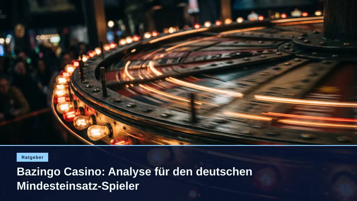 Bazingo Casino: Analyse für den deutschen Mindesteinsatz-Spieler