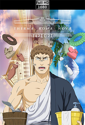 Thermae Romae Novae - Stagione 1 (2022) [Completa] WEB-DL 1080p E-AC3 ITA JAP SUBS