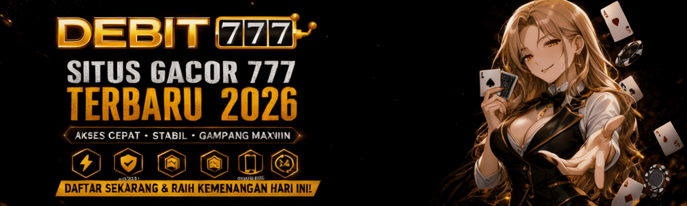 DEBIT777: Alternatif Slot Depo 10k qris Masa Kini