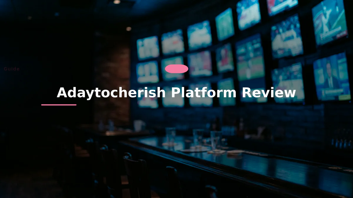 Adaytocherish Platform Review