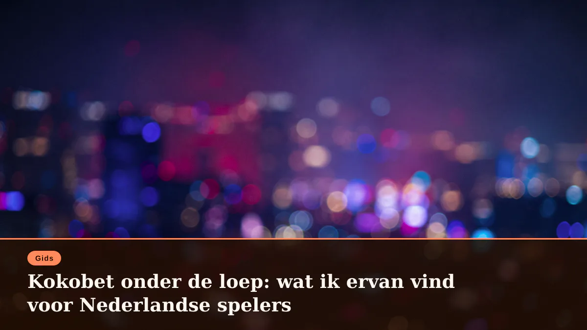 Kokobet onder de loep: wat ik ervan vind voor Nederlandse spelers