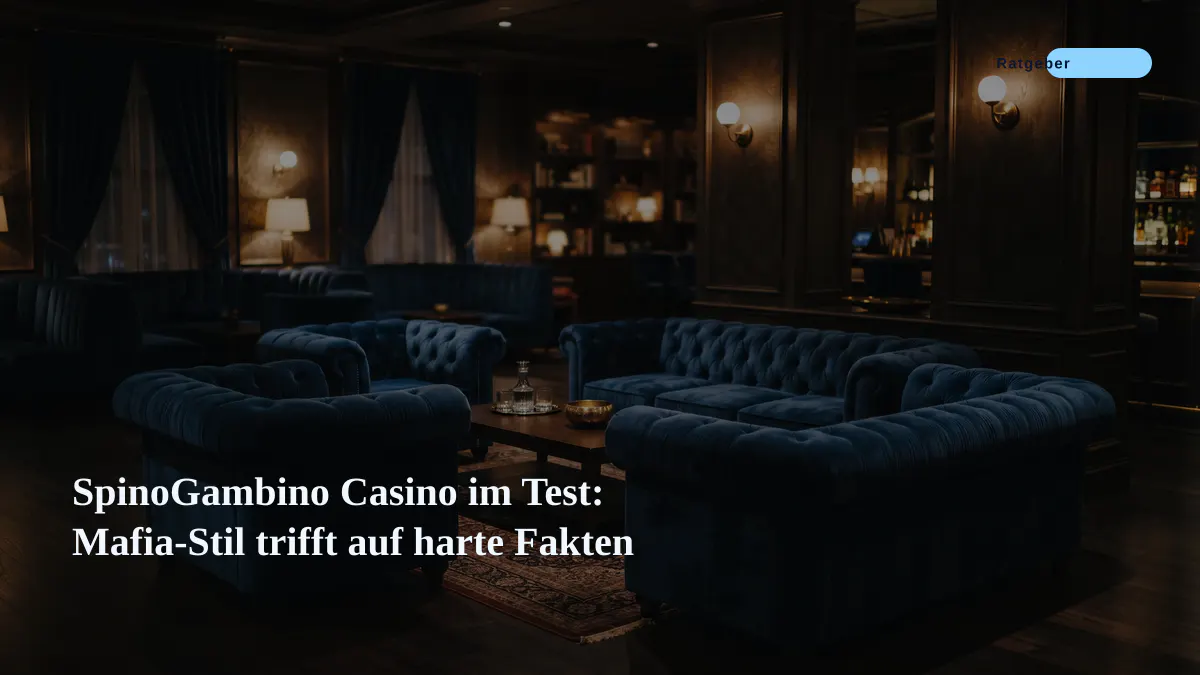 SpinoGambino Casino im Test: Mafia-Stil trifft auf harte Fakten