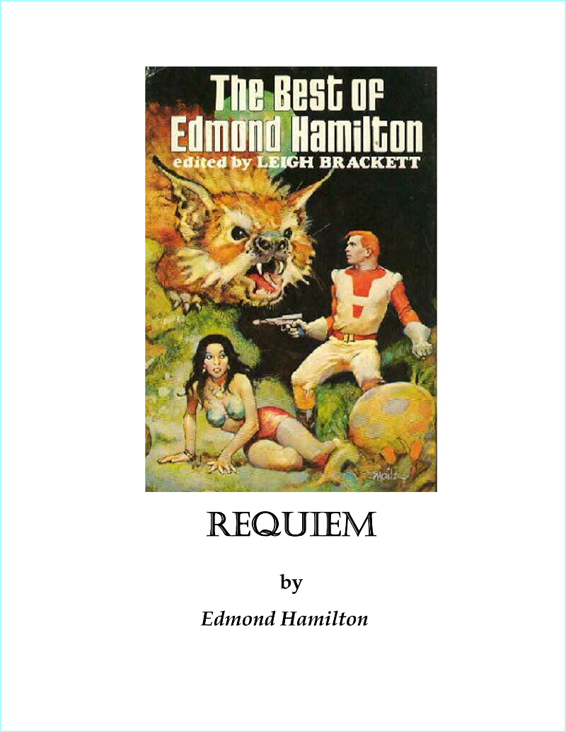 Edmond Hamilton Requiem Edmond Hamilton Requiem