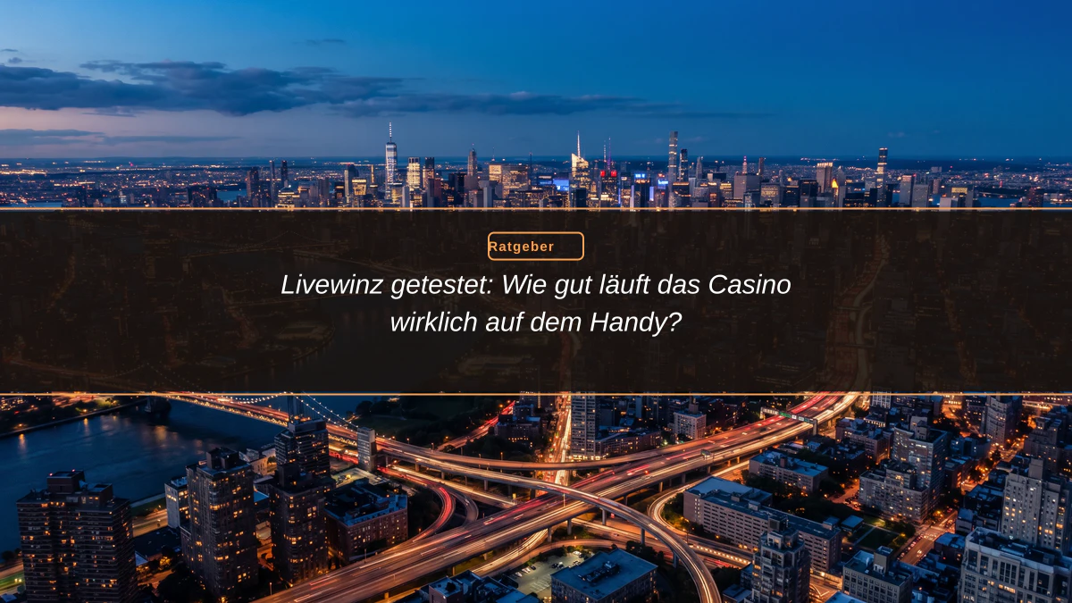 Livewinz getestet: Wie gut läuft das Casino wirklich auf dem Handy?