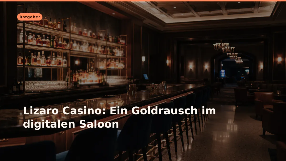 Lizaro Casino: Ein Goldrausch im digitalen Saloon