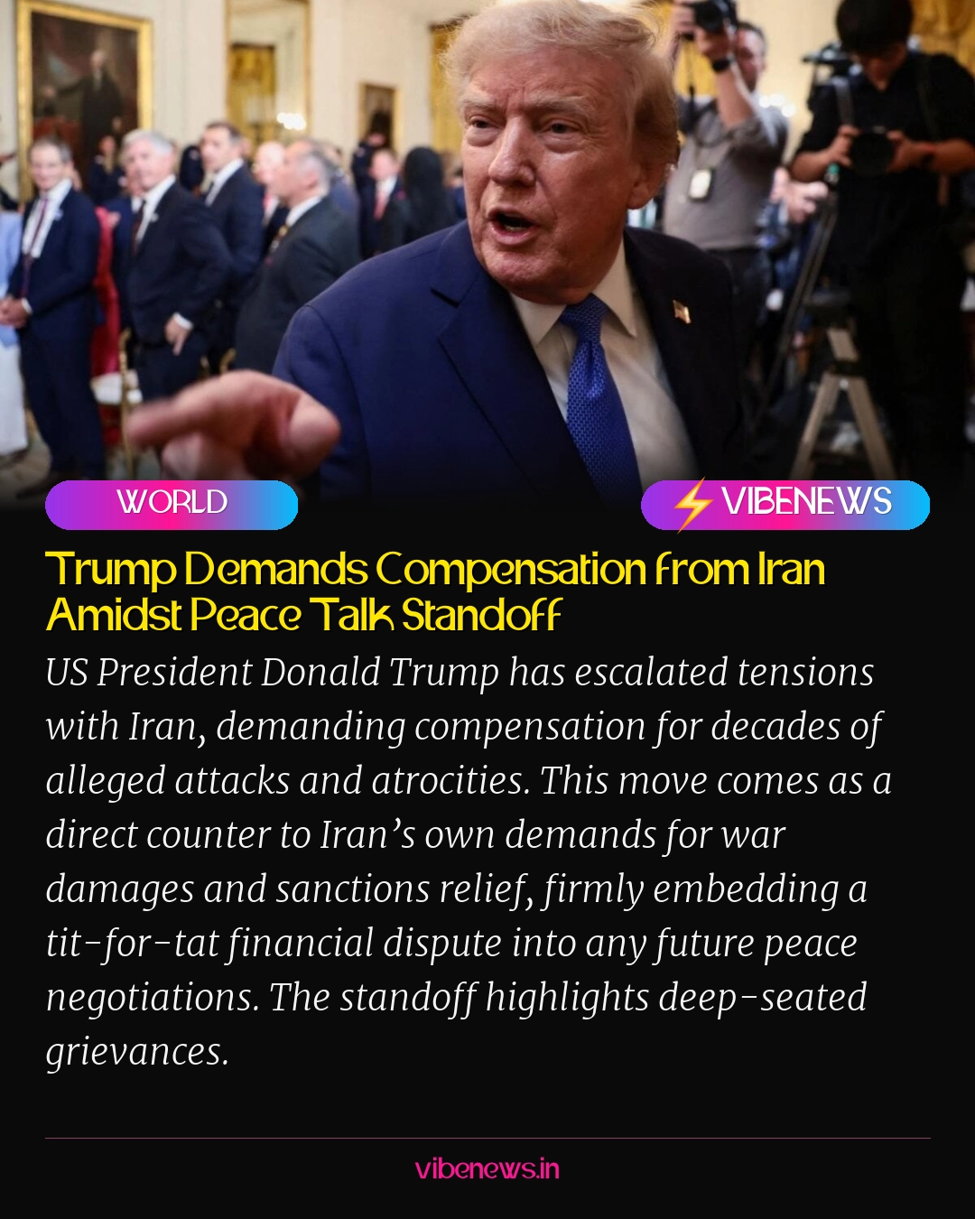Trump Demands Compensation from Iran Amidst Peace Talk Standoff