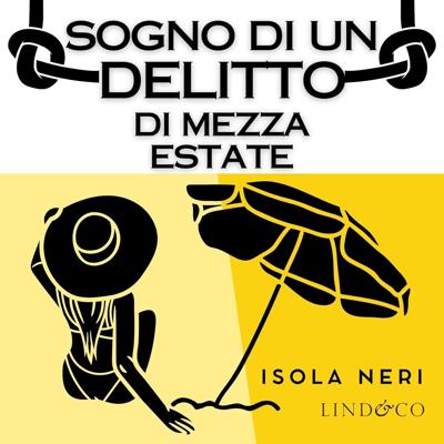 Isola Neri - Sogno di un delitto di mezza estate꞉ Le indagini di Maddalena Pulvirenti 3 (2026) (mp3 - 128 kbps)