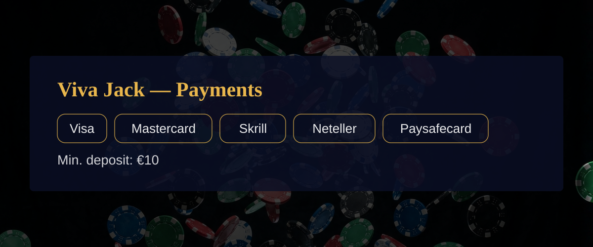 Viva Jack — Payments: Visa, Mastercard, Skrill, Neteller, Paysafecard