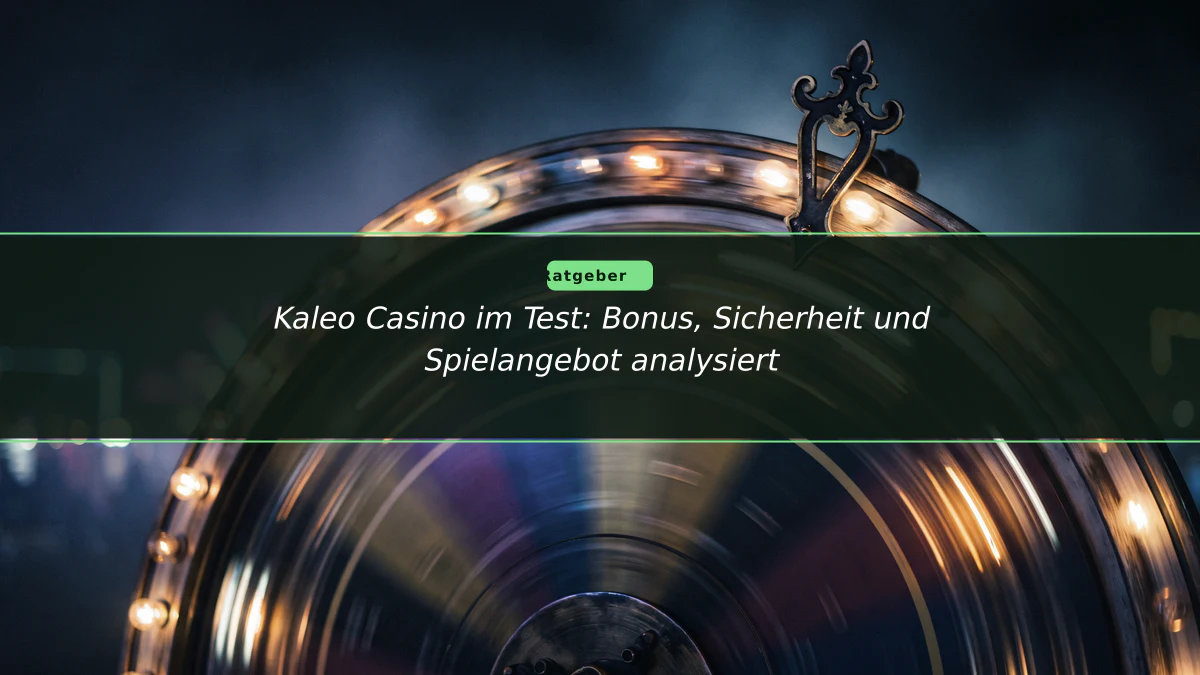 Kaleo Casino im Test: Bonus, Sicherheit und Spielangebot analysiert