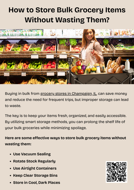 Buying in bulk from a grocery store in Champaign, IL, can save money, but improper storage can lead to waste. Using airtight containers, labeling dates, freezing perishables, and rotating stock helps maintain freshness. Storing items in cool, dry places and using vacuum sealing ensures your bulk purchases last longer and stay safe to consume. To know more visit here https://www.mycountymarket.com/stores/champaign-illinois-61820/