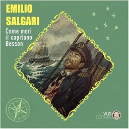 Emilio Salgari – Come morì il capitano Besson꞉ Emilio Salgari collection, Titolo 8 (2026) (mp3 – 128 kbps)