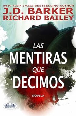 Las mentiras que decimos