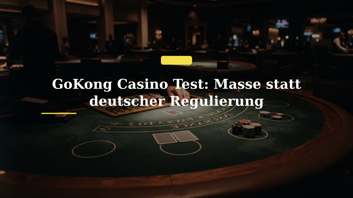 GoKong Casino Test: Masse statt deutscher Regulierung
