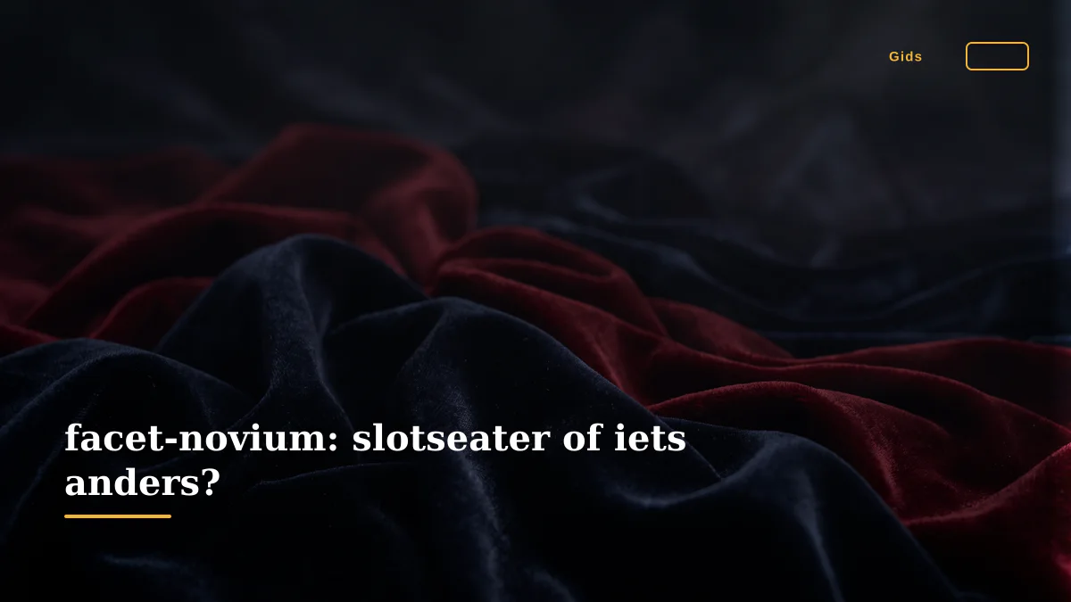 facet-novium: slotseater of iets anders?