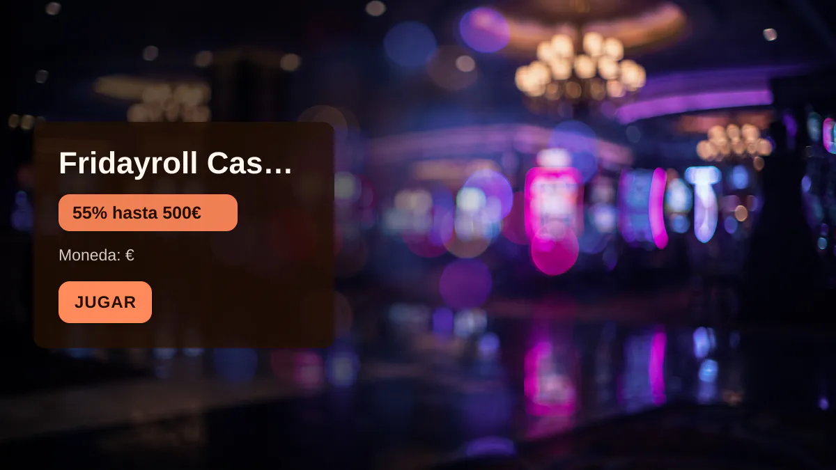 Fridayroll Casino — bono de bienvenida 55% hasta 500€ + 250 FS, pagos: Visa, Mastercard, Skrill, Neteller, Paysafecard