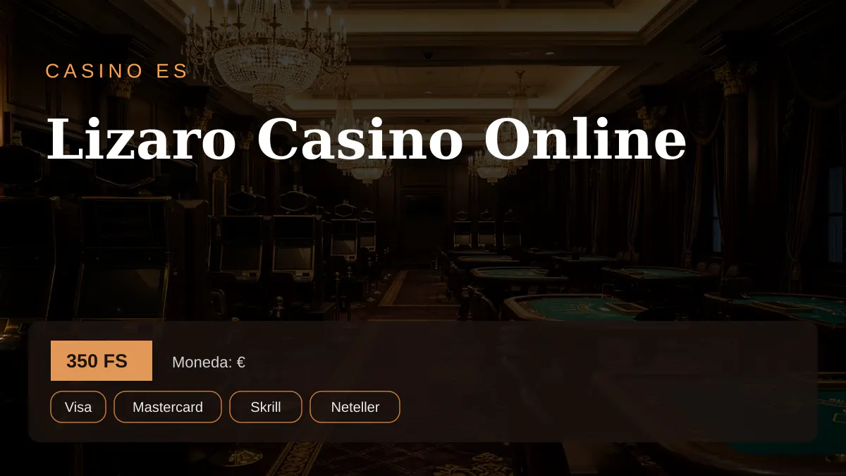 Lizaro Casino Online &mdash; bono de bienvenida 350% hasta 16.000 &euro; + 350 FS, pagos: Visa, Mastercard, Skrill, Neteller, Paysafecard