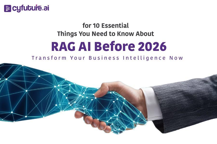 10 Essential Things You Need to Know About RAG AI Before 2026