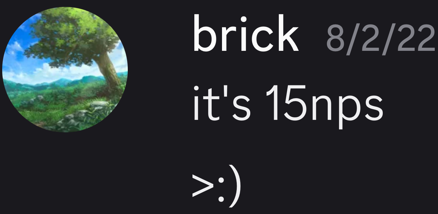 it’s 15nps >:)