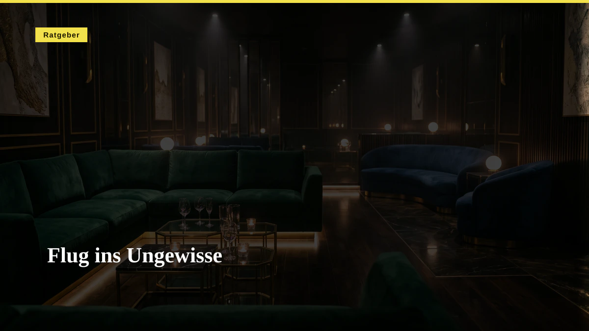 Flug ins Ungewisse