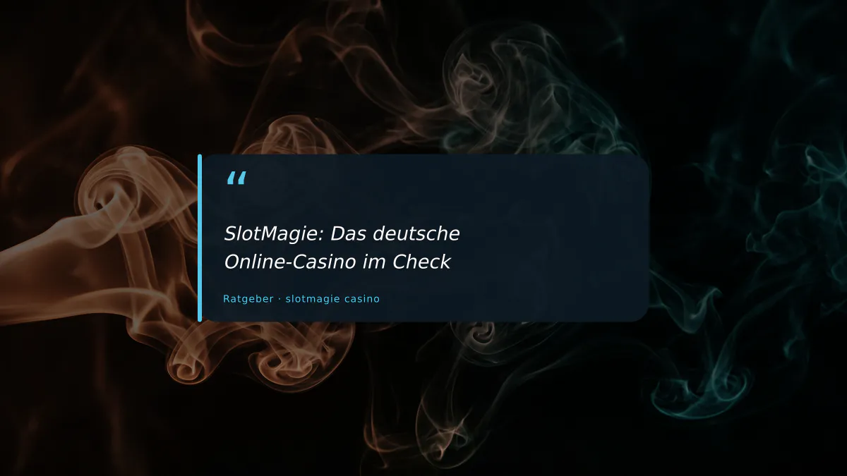 SlotMagie: Das deutsche Online-Casino im Check