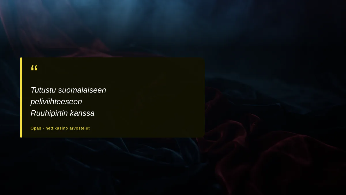 Tutustu suomalaiseen peliviihteeseen Ruuhipirtin kanssa