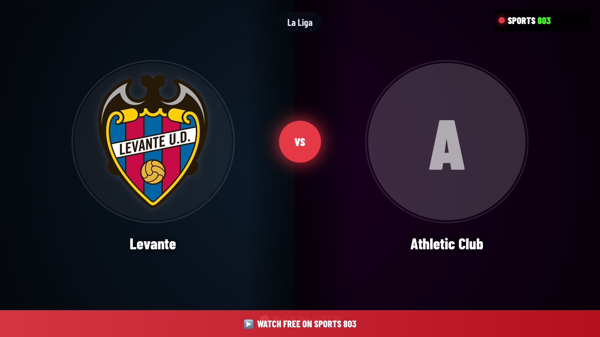 Levante vs Athletic Club – La Liga Live Stream | Sports 803