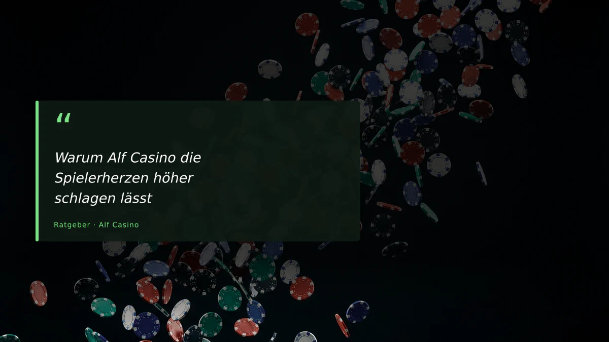 Warum Alf Casino die Spielerherzen höher schlagen lässt